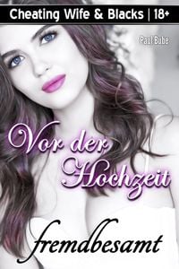 Produktbild: Cheating Wife & Blacks: Vor der Hochzeit fremdbesamt