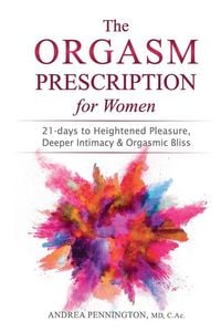 Produktbild: The Orgasm Prescription for Women