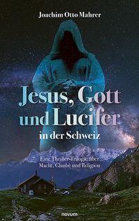 Produktbild: Jesus, Gott und Lucifer in der Schweiz