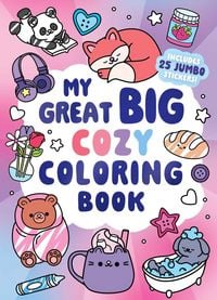 Produktbild: My Great Big Cozy Coloring Book (a Jumbo-Sized Coloring and Sticker Book for All Ages)