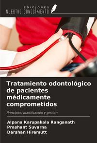Produktbild: Tratamiento odontol&oacute;gico de pacientes m&eacute;dicamente comprometidos