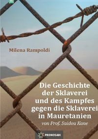 Bild vom Artikel Die Geschichte der Sklaverei und des Kampfes gegen die Sklaverei in Mauretanien vom Autor Milena Rampoldi