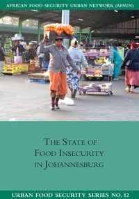 Produktbild: The State of Food Insecuritity in Johannesburg