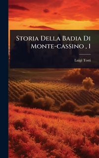 Produktbild: Storia Della Badia Di Monte-cassino , 1