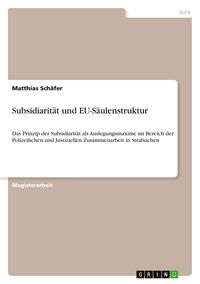 Produktbild: Subsidiarit&auml;t und EU-S&auml;ulenstruktur