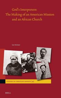Produktbild: God's Interpreters: The Making of an American Mission and an African Church