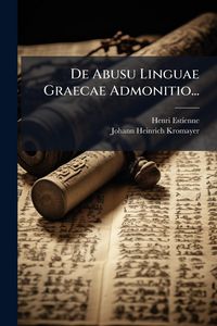 Produktbild: De Abusu Linguae Graecae Admonitio...
