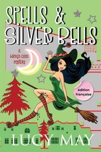 Produktbild: Spells & Silver Bells - &Eacute;dition fran&ccedil;aise