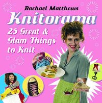 Produktbild: Knitorama: 25 Great & Glam Things to Knit