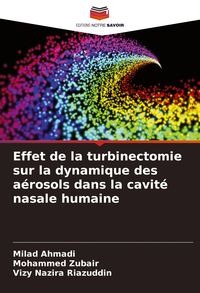 Produktbild: Effet de la turbinectomie sur la dynamique des a&eacute;rosols dans la cavit&eacute; nasale humaine