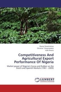 Produktbild: Nwachukwu, I: Competitiveness And Agricultural Export Perfor