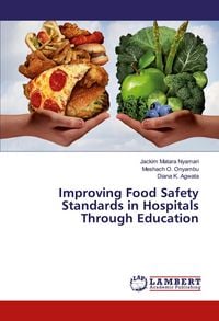 Produktbild: Improving Food Safety Standards in Hospitals Through Education