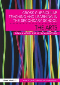 Produktbild: Cross-Curricular Teaching and Learning in the Secondary School... The Arts