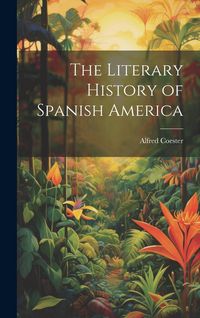 Produktbild: The Literary History of Spanish America