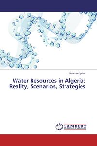 Produktbild: Water Resources in Algeria: Reality, Scenarios, Strategies