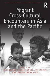 Produktbild: Migrant Cross-Cultural Encounters in Asia and the Pacific