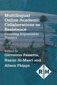 Produktbild: Multilingual Online Academic Collaborations as Resistance