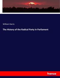 Produktbild: The History of the Radical Party in Parliament