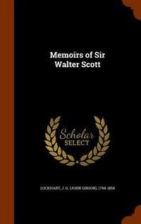 Produktbild: Memoirs of Sir Walter Scott