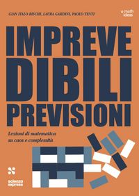 Produktbild: Imprevedibili previsioni. Lezioni di matematica su caos e complessit&agrave;