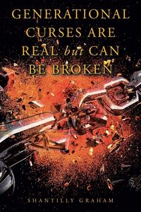 Produktbild: Generational Curses Are Real but Can Be Broken