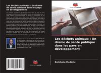 Produktbild: Les d&eacute;chets animaux : Un drame de sant&eacute; publique dans les pays en d&eacute;veloppement