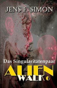 Produktbild: AlienWalk / Das Singularit&auml;tenpaar (AlienWalk 6)