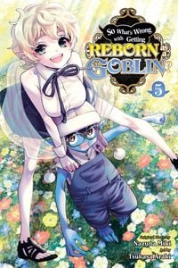 Produktbild: So What's Wrong with Getting Reborn as a Goblin?, Vol. 5