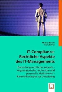 Produktbild: Bertele, M: IT-Compliance: Rechtliche Aspekte des IT-Managem