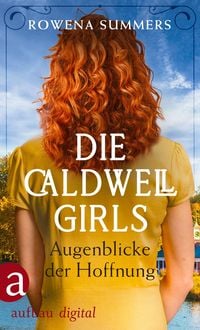 Produktbild: Die Caldwell Girls - Augenblicke der Hoffnung