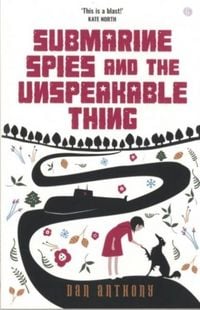 Produktbild: Submarine Spies and the Unspeakable Thing