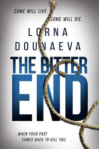 Produktbild: The Bitter End (The McBride Vendetta Psychological Thrillers, #6)