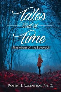 Produktbild: Tales Out of Time: The Allure of the Beloved