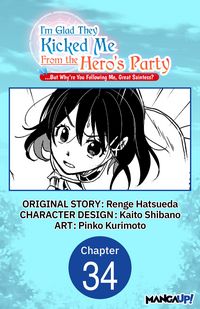 Produktbild: I'm Glad They Kicked Me From The Hero's Party... But Why're you following me, Great Saintess? #034