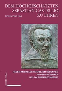 Produktbild: Dem hochgesch&auml;tzten Sebastian Castellio zu Ehren