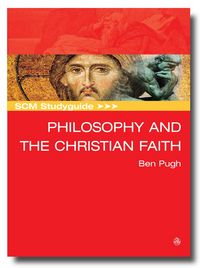 Produktbild: SCM Studyguide: Philosophy and the Christian Faith