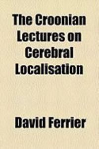 Produktbild: The Croonian Lectures on Cerebral Localisation