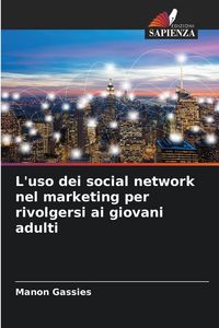 Produktbild: L'uso dei social network nel marketing per rivolgersi ai giovani adulti