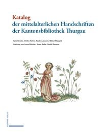 Produktbild: Katalog der mittelalterlichen Handschriften der Kantonsbibliothek Thurgau