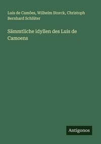 Produktbild: S&auml;mmtliche idyllen des Luis de Camoens
