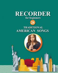 Produktbild: Recorder for Beginners. 28 Traditional American Songs