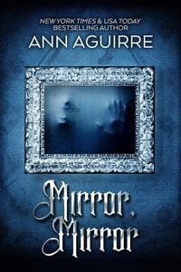 Produktbild: Mirror, Mirror (Gothic Fairytales, #2)