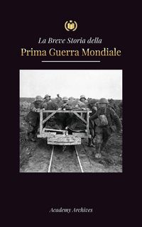 Produktbild: La Breve Storia della Prima Guerra Mondiale