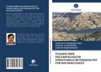 Produktbild: Studien &uuml;ber Holzabfallasche Strukturelle Betonqualit&auml;t f&uuml;r Nachhaltigkeit