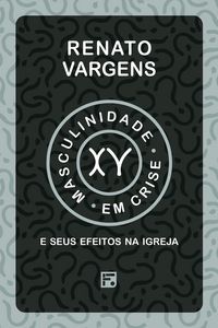 Produktbild: Masculinidade em crise e seus efeitos na igreja