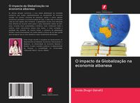 Produktbild: O impacto da Globaliza&ccedil;&atilde;o na economia albanesa