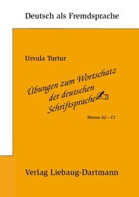 Bild vom Artikel Übungen zum Wortschatz der deutschen Schriftsprache. vom Autor Ursula Turtur