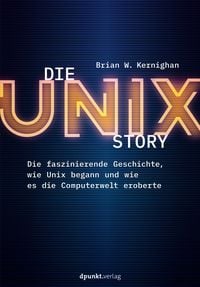 Bild vom Artikel Die UNIX-Story vom Autor Brian W. Kernighan