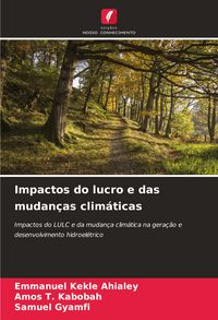 Produktbild: Impactos do lucro e das mudan&ccedil;as clim&aacute;ticas