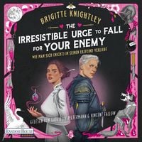 Produktbild: The Irresistible Urge to Fall For your Enemy - Wie man sich (nicht) in seinen Erzfeind verliebt